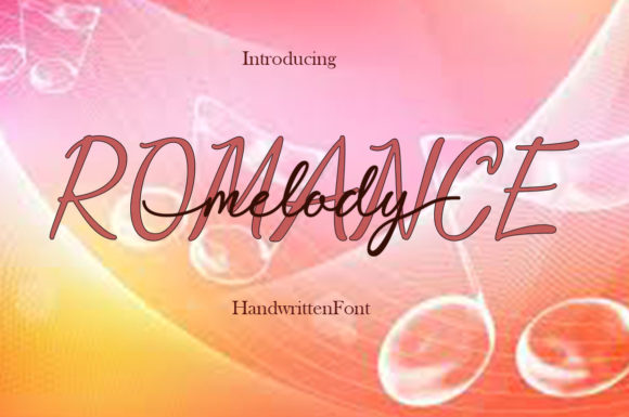 Romance Melody: A Handwritten Font That Builds Brand Warmth
