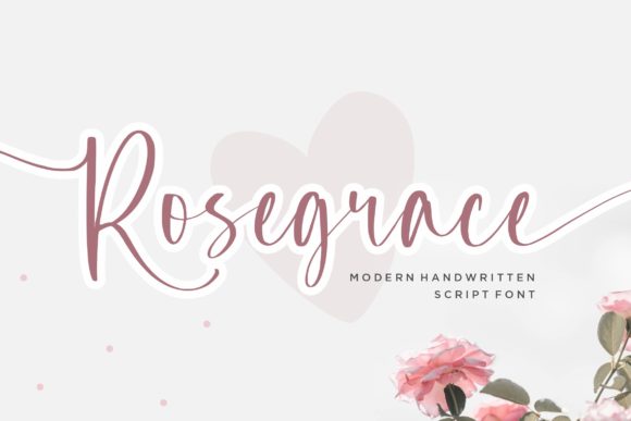 Rosegrace: A Script Amp Font That Elevates Campaign Headlines